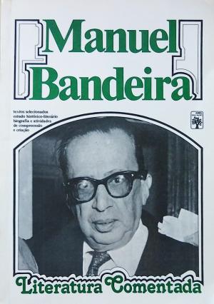 Manuel Bandeira. Literatura comentada